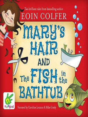 cover image of Mary's Hair and the Fish in the Bathtub